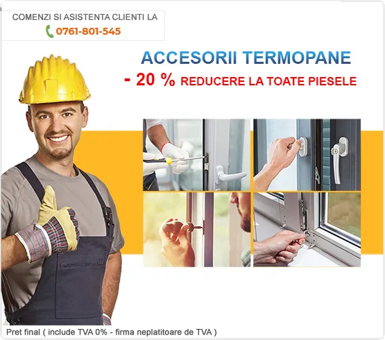 Accesorii Termopane
