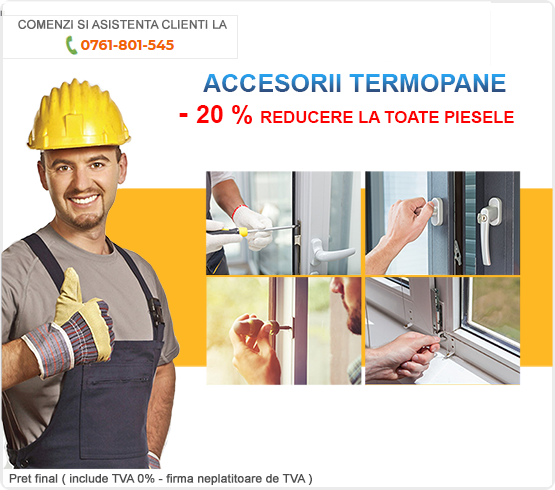 Accesorii Termopane